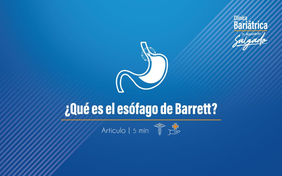 ¿Qué es el esófago de Barrett?